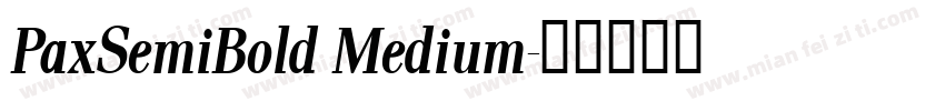 PaxSemiBold Medium字体转换